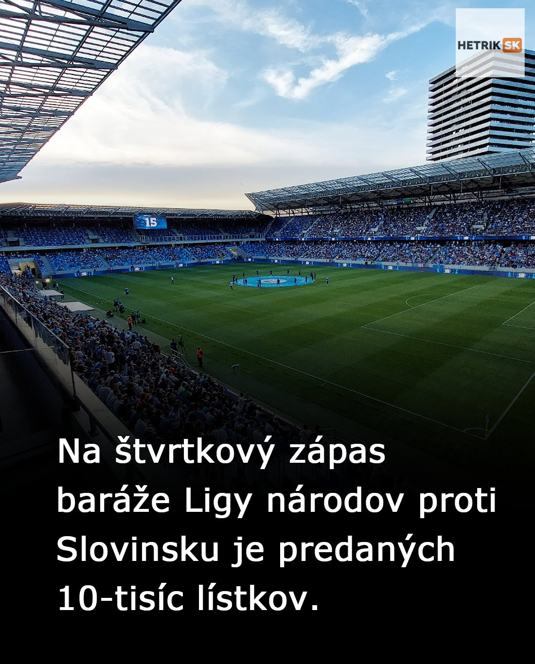 Na štvrtkový zápas baráže Ligy národov proti Slovinsku je predaných 10-tisíc lístkov.